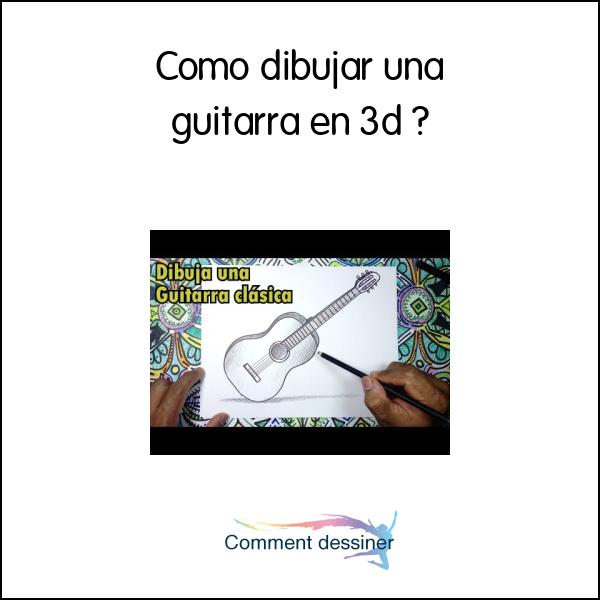 Como dibujar una guitarra en 3d